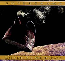 Supertramp : Listen to Me Please